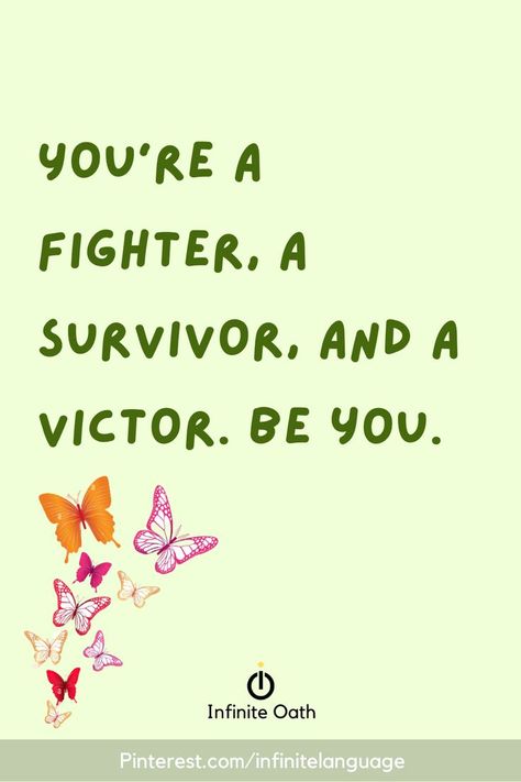 You're a fighter, a survivor and a victor. Be you. Fighter Quotes, Inspirational Quotes, Home Decor Decals, Quotes, Movie Posters, Film Posters