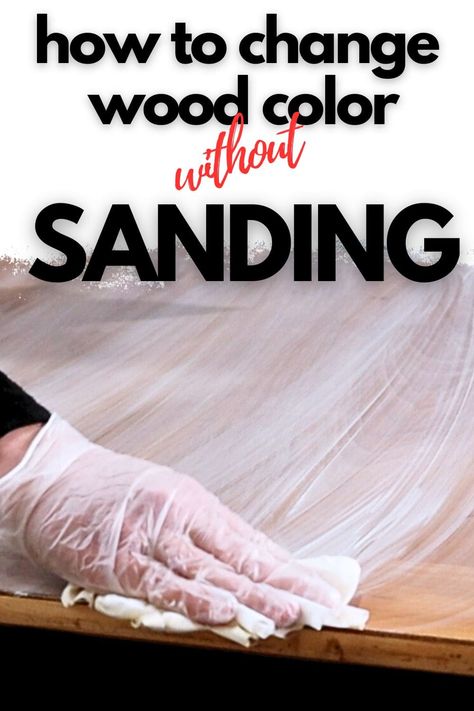 How to Change Wood Color Without Sanding Staining Cabinets Without Sanding, Change Wood Color, How To Restain Wood, Painting Over Stained Wood, Restaining Wood Furniture, Sanding Furniture, Stairs Railing, Maple Furniture, White Washed Furniture