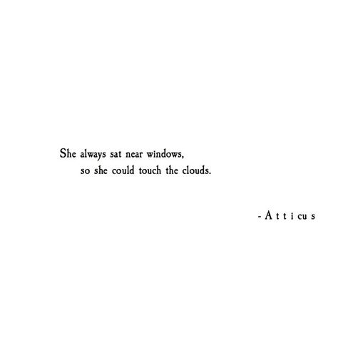 Untitled Atticus Poems, Atticus Quotes, Relatable Poetry, Cloud Quotes, Poetic Quote, Selfie Quotes, Unusual Words, Peace Quotes, Atticus