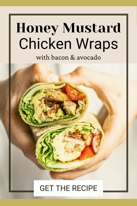 Someone holding two halves of a healthy chicken wrap with chicken thighs, bacon, tomato, swiss cheese, avocado and lettuce Easy Healthy Wraps Lunch Ideas, Cold Chicken Wraps, Honey Mustard Wrap, Honey Mustard Chicken Wrap, Make Ahead Work Lunch, Chicken Avacado, Easy Honey Mustard, Honey Mustard Chicken Thighs, Mustard Chicken Thighs