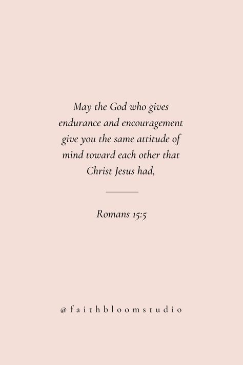 Spiritual Quotes Christian Scriptures, Daily Christian Prayers, Soap Bible Study Method, Romans 15 5, Comforting Scripture, Women Of God, Christian Photography, Soap Bible Study, God's Daughter