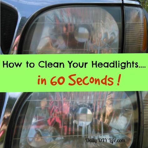 How to Clean Your Headlights ... in 60 Seconds! Clean Foggy Headlights, Cleaning Headlights On Car, Clean Headlights, Cloudy Headlights, Foggy Headlights, Headlight Cleaner, Clean Car Lights, How To Clean Headlights, Headlight Restoration