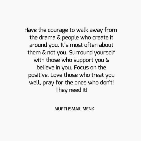 Have the courage to walk away from the drama & people who create it around you. It’s most often about them & not you. Surround yourself… People Who Create Drama Quotes, Be Careful Who You Surround Yourself With, People Who Project Onto Others, Drama People, Drama Quotes, Why Do People, Surround Yourself, Bettering Myself, Life Happens