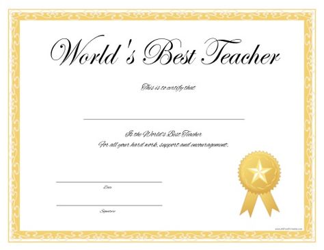 Free Printable World's Best Teacher Certificate. Free Printable World's Best Teacher Certificate to recognize the hard work and dedication of your favorite teacher. Great free certificate to save money at private schools, christian schools, public school, or home school. Print this World's Best Teacher Certificate free using your laser or inkjet printer at best quality settings and quality certificate paper. Best Teacher Certificate Free Printable, Best Teacher Award Certificate, Certificate For Teachers, Best Teacher Certificate, Teacher Of The Month, Environment Activities, Blank Certificate Template, Student Of The Month, Teacher Awards