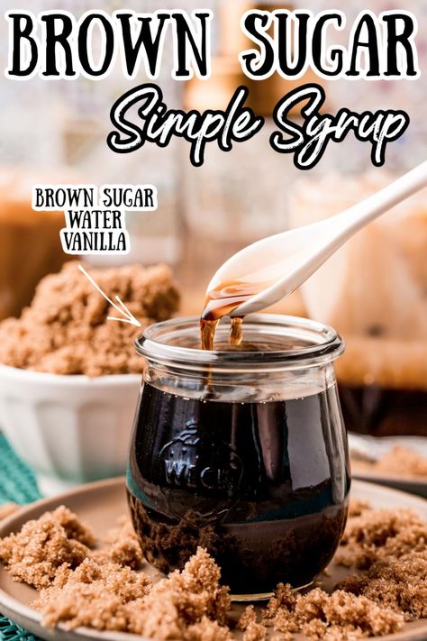 Homemade Flavored Syrups, Diy Brown Sugar Coffee Syrup, Fall Syrup For Coffee, Flavored Simple Syrup Recipe For Coffee, Homemade Brown Sugar Syrup Recipe, Simple Syrups For Coffee, Simple Syrups For Cocktails, Boba Syrup Recipe, How To Make Brown Sugar Syrup