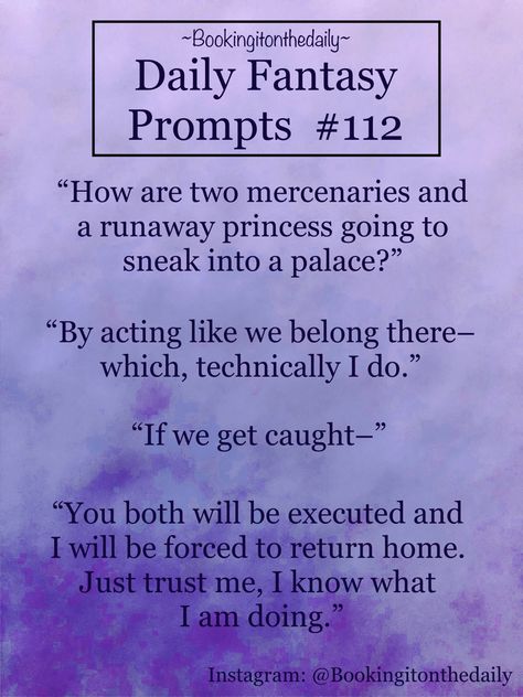 #writing #writingprompts #dialogueprompts #dailyprompts #inspiration #creativewriting #prompt #dailywritingprompts #bookingitonthedaily #dialoguewritingprompts #dialogue #writersofinstagram #writingcommunity #storyideas #storyinspiration #writinginspiration #storyprompt #writersgram #writingpromptsdaily #novelwriting #writersofig #fantasy #fantasyprompts #fantasywriting #themedprompts #fantasyinspiration #fantasynovel #writingfantasy #princess #mercenary Fantasy Novel Prompts, Fantasy Dialogue Prompts, Fantasy Writing Prompts Story Starters, Plot Ideas Fantasy Writing Prompts, Fantasy Story Prompts, Fantasy Prompts, Fantasy Writing Prompts, Fantasy Writing, Writing Prompts Funny