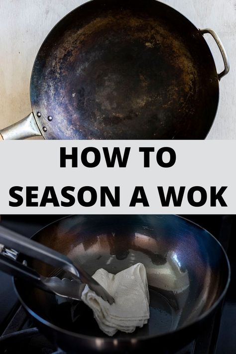 How to Season a Wok Reseason Cast Iron, Cowboy Wok, High Acid Foods, Wok Recipes, Carbon Steel Wok, Wok Cooking, Cast Iron Wok, Seasoning Cast Iron, Whats In Season