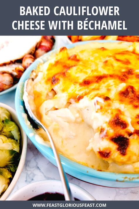 This delicious Baked Cauliflower Cheese is made with a classic béchamel sauce base with a mix of cheeses to make a smooth, creamy and perfectly cheesy side dish. With these full step-by-step instructions and photographs, you'll be able to make the best cauliflower bake in town. #FeastGloriousFeast Cauliflower With Bechamel Sauce, The Best Cauliflower, Cauliflower Bake, Feast Recipes, Béchamel Sauce, Baked Recipes, Cheesy Cauliflower, Cauliflower Cheese, Vegan Cauliflower