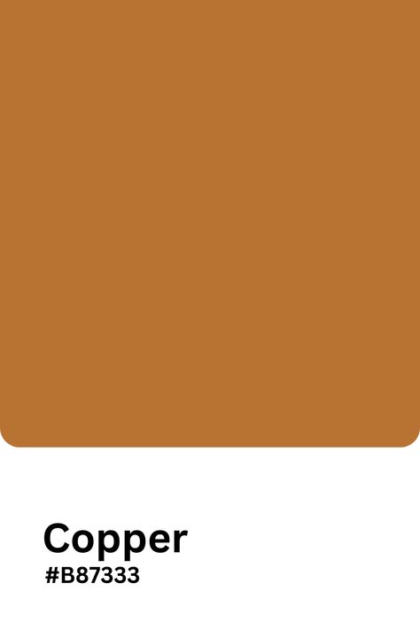 Copper #B87333 Copper Paint Colors, Copper Color Palette, Copper Colour Palette, Season Analysis, Wardrobe Revamp, Copper Paint, Colour Analysis, Dark Autumn, Dark Copper