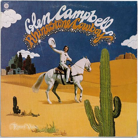 Glen Campbell - Rhinestone Cowboy (1975)    - vinyl LP Glen Campbell Rhinestone Cowboy, 70s Songs, Rhinestone Cowboy, Glen Campbell, Cowboy Aesthetic, Alice In Wonderland Costume, Wonderland Costumes, Western Wall Art, Iq Test