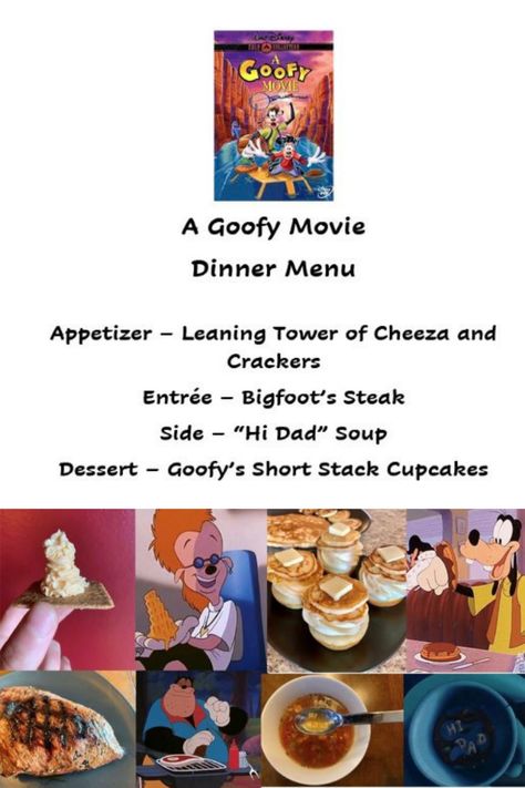 Goofy Movie Themed Dinner Night and Menu Disney Movie Night Menu A Goofy Movie, A Goofy Movie Themed Dinner, Movie Dinners Ideas, Disney Movie Food Scenes, Goofy Movie Themed Food, Disney Movie Night Menu Lion King, Goofy Movie Food, Goofy Movie Party Ideas, Disney Movie Night Theme Food