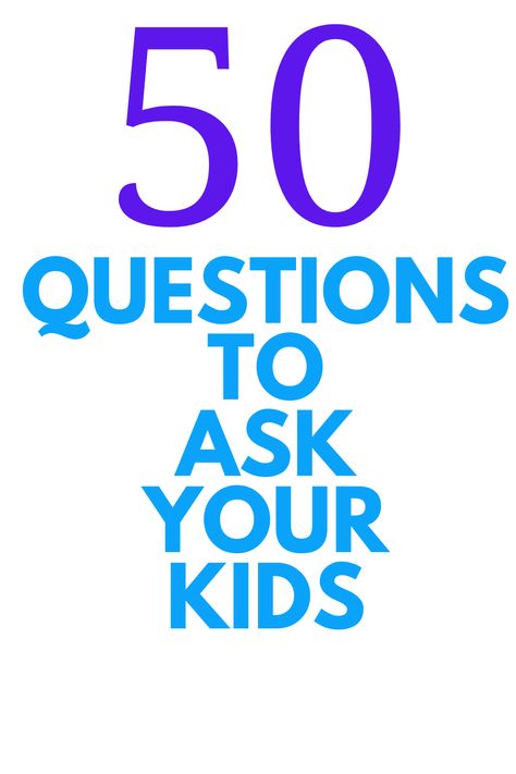 50 QUESTIONS To Ask Your Kids - Looking to have some fun with your kids? Ask them these 50 questions. Questions To Ask Your Kindergartener, Questions To Ask A Five Year Old, Questions To Ask Your Grandkids, Questions To Ask Your Parents Life, Kid Questions To Ask, Questions To Ask Your Grandchildren, Questions To Ask Preschoolers, Lifewise Academy, Fun Questions To Ask Kids