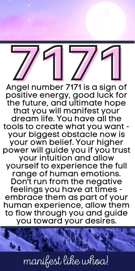 Angel number 7171 is a sign of positive energy, good luck for the future, and ultimate hope that you will manifest your dream life. You have all the tools to create what you want - your biggest obstacle now is your own belief. Your higher power will guide you if you trust your intuition and allow yourself to experience the full range of human emotions. Don't run from the negative feelings you have at times - embrace them as part of your human experience. Money Angel, Manifestation Money, Twin Flame Reunion, Angel Number Meaning, Trust Your Intuition, Numerology Life Path, Angel Number Meanings, Awakening Quotes, Dream Symbols