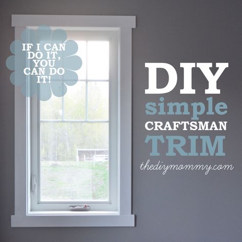 DIY Simple Craftsman Shaker Window & Door Trim by The DIY Mommy Craftsman Window, Craftsman Window Trim, Craftsman Trim, Farmhouse Door, Window Trim Exterior, House Trim, Window Casing, Trim Styles, Diy Simple