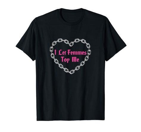 PRICES MAY VARY. Lesbian Subtle WLW Queer LGBT Pride I Let Femmes Top Me idea for LGBT Shirt, Gay Pride Shirt, Queer Girls Tshirt, Pride Month Tee, Lesbians Eat What, love is love wins, lesbian pansexual, funny sayings shirt, LGBTQ LGTBQIA 2000s, funny cat shirt lesbian gifts, lesbian stuff, lesbian shirt, lesbian pride, lesbian tshirt women, lesbian merch, leabian gifts, gifts for lesbians, lesbian family shirts, customized lesbian, lesbian pride shirt, pride shirts for lesbians Lightweight, Cl Funny Lesbian Shirts, Lesbian Shirts Funny, Lesbian Tshirts, Lesbian Clothes, 2000s Funny, Lesbian Shirt, Lesbian Humor, Pride Lesbian, Lesbian Outfits