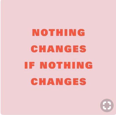 Nothing changes if nothing changes Frases Yoga, Nothing Changes, Brave Quotes, Inspirational Quotes With Images, Yoga Quotes, Amazing Quotes, Wise Quotes, Inspirational Quotes Motivation, Pretty Words