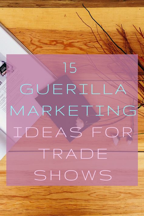 15 Guerrilla #Marketing Ideas For #Tradeshows #eventprofs Guerilla Marketing Ideas Creative, Guerilla Marketing Ideas, Market Signage, Guerrilla Advertising, Guerrilla Marketing, Trade Show Exhibit, Street Marketing, Exhibition Booth Design, Guerilla Marketing