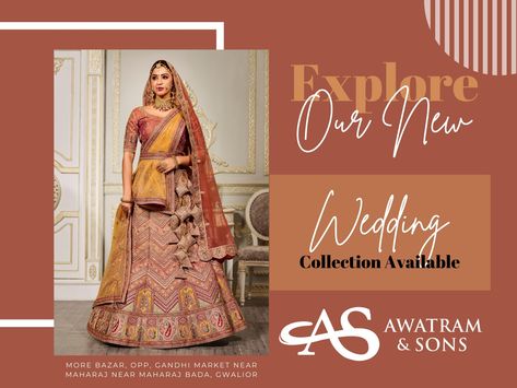 Explore Our New Wedding Collection Available. For Any Query - 7869098277, 9826260500, 0751-2330477 #bridalcollections #weddingcollections #sareesofinstagram #awatram&sons #awatramandsons #ethnic #bride #bridecollection #latestcollections Wedding Web, Vip Dress, Island Wallpaper, Designer Saree, Creative Ads, Wedding Collection, Web Banner, Face Care, Bride Dress