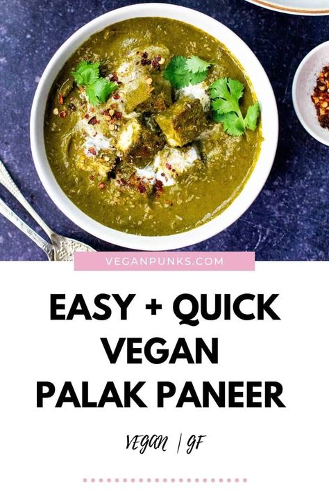 The tastiest vegan palak paneer made with fresh spinach, tofu and coconut milk. Ready in 30 minutes! Best Vegan Curry Recipe, Vegan Palak Paneer, Spinach Tofu, Vegan Butter Chicken, Vegan Tikka Masala, Curry With Coconut Milk, Indian Cheese, Vegan Curry Recipes, Vegan Indian Recipes