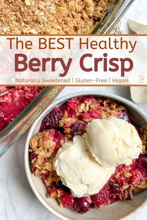 The Best Healthy Berry Crisp (Gluten-free + EASY!) - Secretly Healthy Home Healthy Berry Cobbler, Healthy Berry Crisp, Mixed Berry Crisp, Berry Crisp Recipe, Healthy Fruit Desserts, Apple Berry, Berry Crisp, Berry Crumble, Fruit Crisp