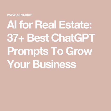 AI for Real Estate: 37+ Best ChatGPT Prompts To Grow Your Business Realtor Content Ideas, Real Estate Agent Content, Airbnb Arbitrage, Real Estate Content Ideas, Ways To Promote Your Business, Real Estate Wholesaling, Becoming A Realtor, Real Estate Business Plan, Wholesale Real Estate