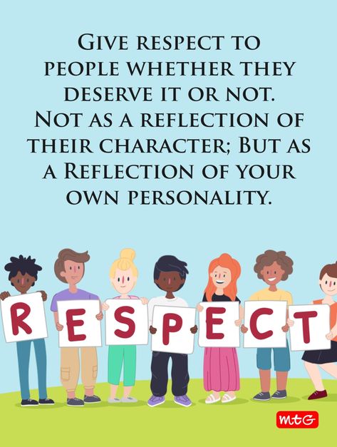 Slogan About Respecting Others, Respect Others Quotes, Respect Relationship, Teaching Kids Respect, Lessons Learned In Life Quotes, Teacher Picture, Life Slogans, Bahay Kubo, Social Skills For Kids