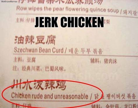 Jerk Chicken 🐓 Translation Fail, Funny Translations, Bad Translations, Lost In Translation, Clean Humor, Ab Workout, Have A Laugh, Happy Thoughts, Funny Fails