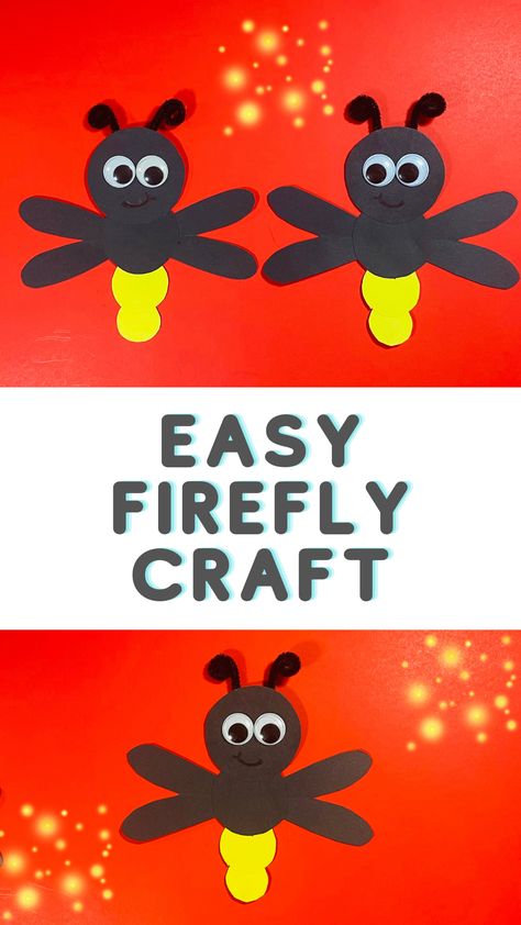 How to make an easy paper firefly craft for kids. A perfect summer craft! Flying Critters Crafts Preschool, Easy Bug Craft, Fireflies Craft Preschool, Lighting Bug Craft, Firefly Crafts For Kids, Fireflies Preschool Activities, Firefly Art Preschool, Firefly Crafts For Toddlers, Firefly Art For Kids