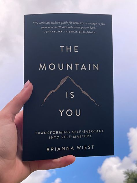 #themountainisyou #healingbook #selfhelpbook #wellness The Mountain Is You Book Cover, Brianna Weist Books, The Mountain Is You Book Aesthetic, The Mountain Is You Book, Manifesting Wishes, Brianna Weist, Brianna Wiest, Bloom Book, Book Wishlist