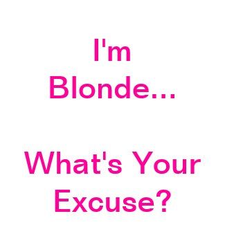 Hah! Have More Fun Quotes, Blonde Humor, Blonde Quotes, Article Writer, Blondes Have More Fun, Cute Text Quotes, Blonde Moments, Cute Funny Pics, Brunette To Blonde