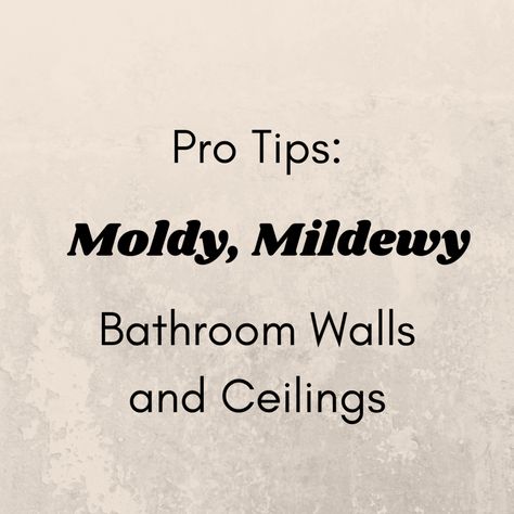 How To Fix A Moldy Bathroom Ceiling, Bathroom Ceiling Repair, Bathroom Painting Tips, Mold Remover Bathroom Walls, How To Paint Bathroom Walls, Moldy Bathroom Ceiling, Mold Remover Bathroom Ceiling, Type Of Paint For Bathroom Walls, Painting Ceiling Same Color As Walls Bathroom