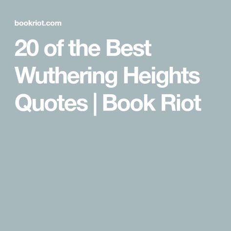 Withering Heights Quotes, Quotes On Sweatshirts, Withering Heights, Wuthering Heights Quotes, Height Quotes, Destructive Relationships, Quotes Book, Fire Book, Wild Girl