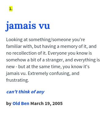 jamais vu definition - Google Search Hip Hop Lyrics, Great Friend, Jamais Vu, Urban Dictionary, Perfect Boyfriend, Not Afraid, Good Good Father, Everyone Knows, Make You Feel