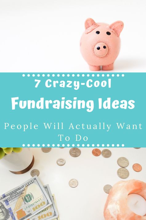 7 Crazy-Cool Fundraising Ideas People Will Actually Want To Do #fundraising #fundraisingideas Fundraiser Ideas School, Elementary School Fundraisers, Fundraising Games, Ways To Fundraise, Creative Fundraising, Charity Work Ideas, Unique Fundraisers, Easy Fundraisers, Fun Fundraisers