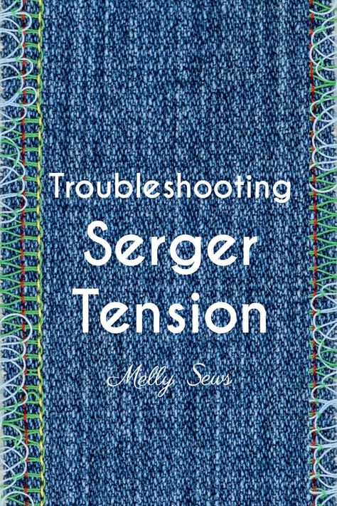 Learn how to adjust serger tension on your overlocker needles and loopers for a perfect overlocked seam finish. Serger Tension, Serger Sewing Projects, Serger Patterns, Serger Tutorial, Sewing Machine Tension, Serger Projects, Serger Stitches, Serger Tips, Toddler Sewing Patterns