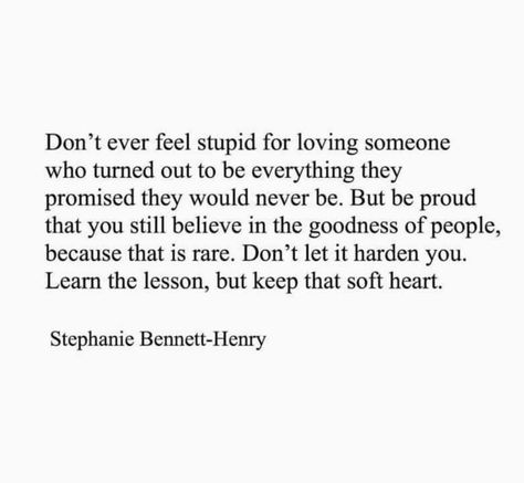 Believe In Love Quotes, Soft Heart, Life Quotes To Live By, Empowerment Quotes, Deep Thought Quotes, Loving Someone, About Love, Be Proud, Real Quotes