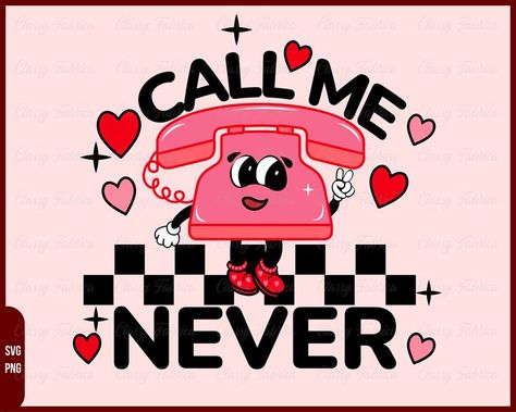 Phone Humor, Funny Phone, Valentine Png, Retro Valentines, Graphic Design Studios, Create T Shirt, Girls Prints, Handmade Business, Happy Valentines