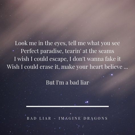 Bad Liar - Imagine Dragons #lyrics #badliar #imagine #dragons Bad Liar Imagine Dragons Lyrics, Imagine Dragons Lyrics Quotes, Bad Liar Imagine Dragons, Lirycs Songs, Bad Liar Lyrics, Imagine Dragons Song Lyrics, Dragons Quotes, Imagine Dragons Quotes, Imagine Dragons Songs