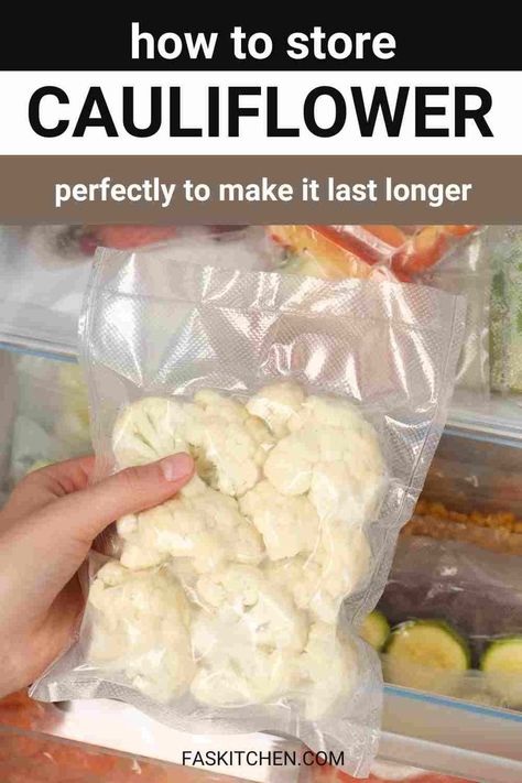 A close-up image of a head of cauliflower. Text overlay reads 'How to Store Cauliflower for Longer Freshness.' Simple tips to extend cauliflower's shelf life. Perfect for anyone wanting to keep their produce fresh. #CauliflowerTips #FoodStorage #FreshProduce