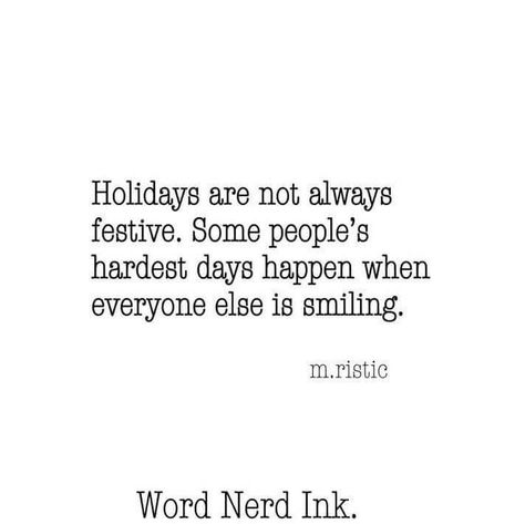 When Christmas Is Hard Quotes, Hard Christmas Quotes, Doesn’t Feel Like Christmas, Holiday Loneliness Quotes, The Holidays Are Hard Quotes, Holidays Without Family Quotes, When Holidays Are Hard Quotes, Christmas Is Hard Quotes, Holidays Are Hard Quotes Families