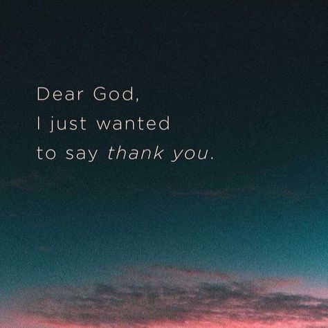 Dear God, I just want to say thank you. #KWMinistries Thank You Jesus Quotes, Thank You Lord Quote, Thank God Quotes, Save Me Quotes, Thankful To God, Lord Quote, Daily Bible Verses, Gods Plan Quotes, God Is Amazing