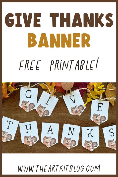 Give Thanks Banner FREE Printable! Cute Banner, Decorate A Room, Free Printable Banner, Thanksgiving Banner, Playdough Recipe, Cute Banners, How To Make Slime, Educational Activities For Kids, Fun Printables