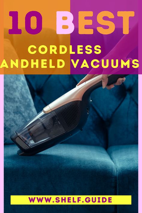 Here are 10 of the best cordless handheld vacuum cleaners, along with detailed reviews and explanations for each of them. Whether you need one for cleaning your car or for vacuuming furniture, Shelf Guide has found 10 of the top handheld vacuum cleaners for you to try. Take a look at this post to see what made it to the list. Hand Held Vacuum Cleaner, Hand Held Vacuum, Cleaning Advice, Best Vacuum, Clean Your Car, Cleaning Appliances, Handheld Vacuum Cleaner, Vacuum Cleaners, Cordless Vacuum