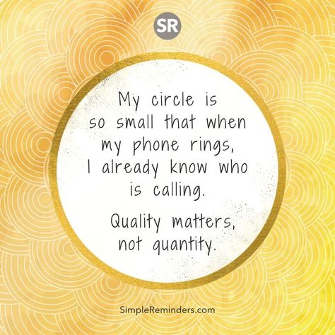 My circle is so small that when my phone rings, I already know who is calling. Quality matters, not quantity. @JenniYoungMcGill @BryantMcGill #simplereminders #quotes #quoteoftheday #life #positivewords #positivethinking #inspirationalquote #motivationalquotes #lifelessons #circle #family #friends #bff #quality #quantity #friendship Small Circle Quotes, Circle Quotes, Small Quotes, Deeper Conversation, Simple Reminders, Strong Quotes, Positive Words, Meaningful Words, My Phone