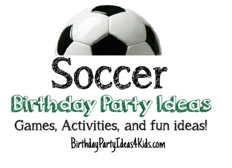 Soccer Theme Party Games, Indoor Soccer Party Ideas, Soccer Party Activities, Soccer Birthday Games, Soccer Party Games Activities, Soccer Activities For Toddlers, Soccer Birthday Party Games, Soccer Party Games, Boys Soccer Party