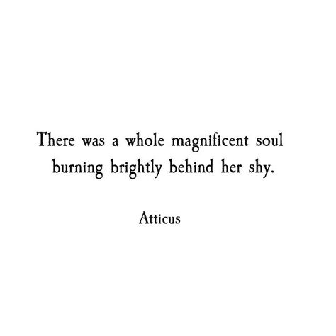 'Burning Brightly' #atticuspoetry #atticus #poetry #poem #quote #love #burn #shy #sky #daydream #her #forever #words Shy Quotes, The Dark Between Stars, Daydreaming Quotes, Love Her Wild, Atticus Quotes, Atticus Poetry, Beautiful Poetry, Quote Love, Shy Girls