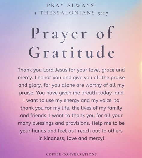 Prayers About Being Grateful, Thank You For Praying For Me Gratitude, Prayers For Good Thoughts, Grateful For Answered Prayers, Scriptures For Gratitude, Prayers For Gratitude Be Grateful, Prayer Of The Day Mornings, Prayer For Gratitude To God, Prayers For Thanks