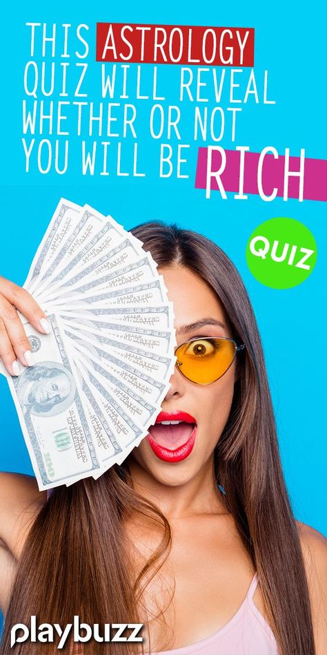 Did you know that your sun, moon, and rising sign point towards whether or not you will be rich in this life? It's true! Take this quiz and we'll reveal your future! *** #PlaybuzzQuiz Personality Quiz Astrology Horoscope Zodiac Signs Luck Money Playbuzz Quiz Money Quiz, Sun Moon And Rising, Fun Personality Quizzes, Rising Sign, Playbuzz Quiz, Fun Test, Be Rich, Buzzfeed Quizzes, Fun Quiz