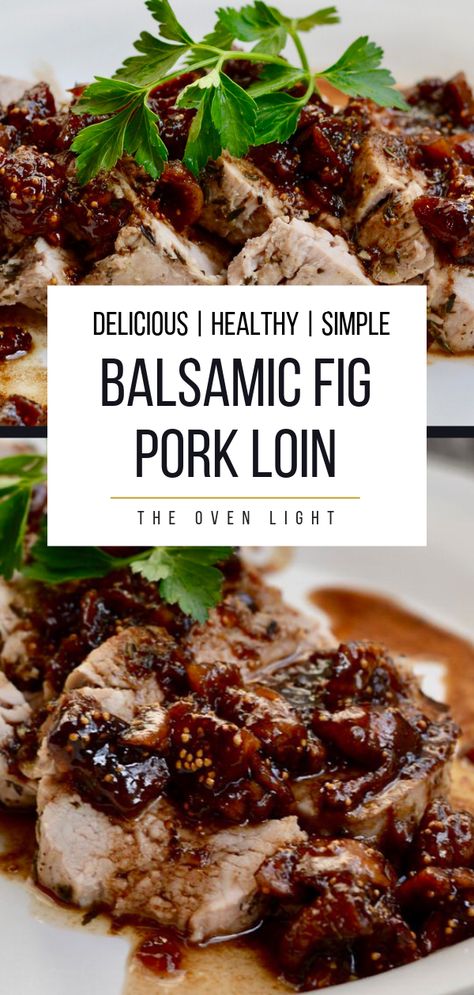 Fig Balsamic Roasted Pork Tenderloin, Pork Chops With Figs, Pork Chops With Fig Sauce, Fig Pork Tenderloin, Gluten Free Pork Tenderloin Recipes, Keto Pork Loin Recipes, Fig Pork Chops, Fig Pork, Pork Loin Sauce