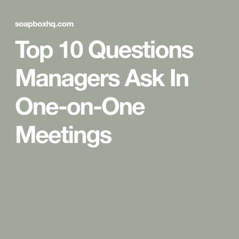 Manager One On One, Effective One On One Meetings, 1 On 1 Meeting Questions, Employee One On One Questions, Manager Meeting Ideas, 1:1 Meeting With Manager, One On One Questions For Employees, Team Huddle Ideas, 1:1 Meetings With Employees